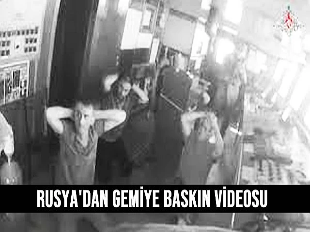 Rusya', gemiye baskın videosu yayınladı